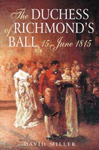 The Duchess of Richmond’s Ball, 15 June, 1815