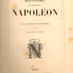 Napoleonic pages: Histoire de l’Empereur Napoléon (History of the Emperor Napoleon), by Laurent de l’Ardèche, illustrated by Horace Vernet (Paris: J.-J. Dubochet, 1839)