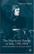 The Napoleonic Empire in Italy, 1796-1814