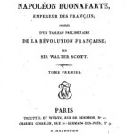 Napoleonic Pages: The Life of Napoleon Buonaparte, Emperor of the French. With a Preliminary View of the French Revolution. By the Author of "Waverley", &c., de Walter Scott