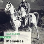 Mémoires de Napoléon – Tome 3 L’île d’Elbe et les Cent-Jours. 1814-1815 (Nouvelle édition 2024)
