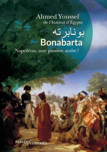 Bonabarta. Napoléon, une passion arabe ? (Essai)